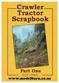 Crawler Tractor Scrapbook Part One Book
