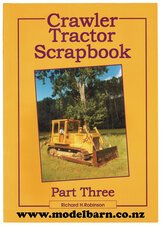 Crawler Tractor Scrapbook Part Three Book-nz-books-Model Barn