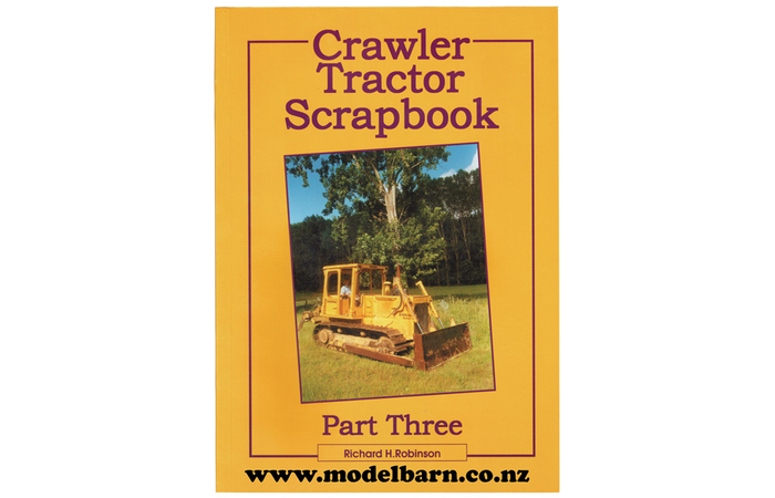 Crawler Tractor Scrapbook Part Three Book