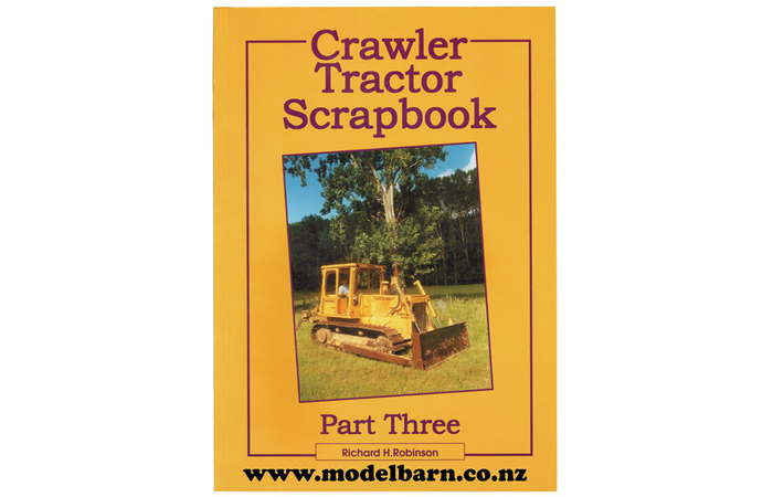 Crawler Tractor Scrapbook Part Three Book