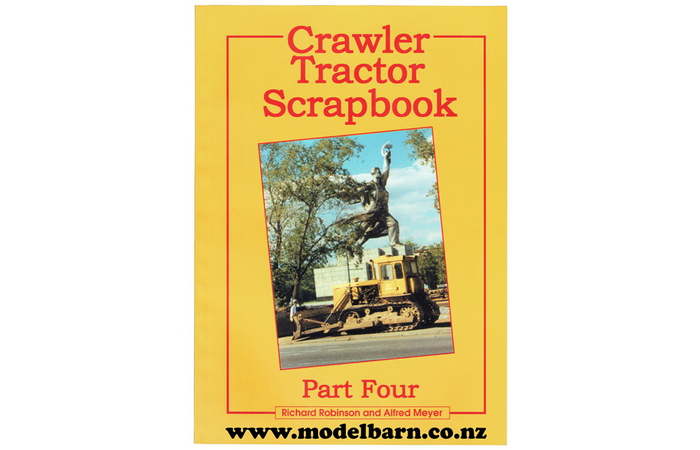 Crawler Tractor Scrapbook Part Four Book