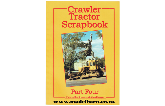 Crawler Tractor Scrapbook Part Four Book