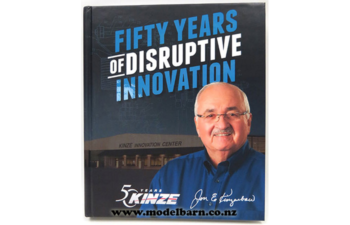 Kinze, 50 Years of Disruptive Innovation Book