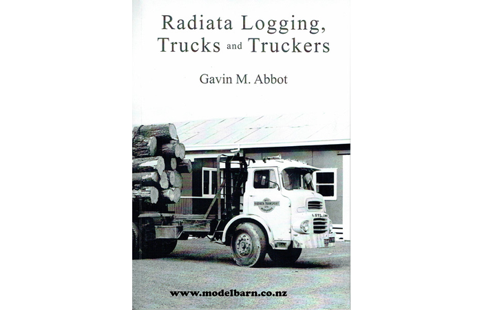 Radiata Logging Trucks & Truckers Book