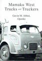 Mamaku West Trucks & Truckers Book