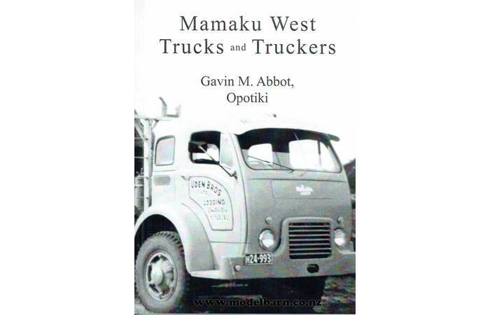 Mamaku West Trucks & Truckers Book