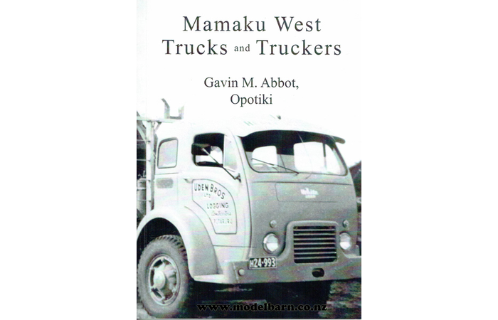 Mamaku West Trucks & Truckers Book