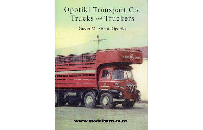 Opotiki Transport Co. Trucks & Truckers Book