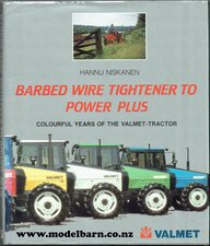 Barbed Wire Tightener to Power Plus Book, Colourfull Years of the Valmet Tractor Book-used-books-Model Barn