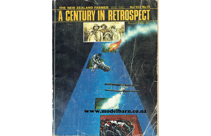 A Century in Retrospect Book The NZ Farmer 1882-1982 Vol 103 No 15