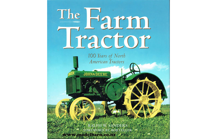 The Farm Tractor 100 Years of North American Tractors Hardback Book