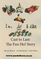 Cast to Last The Fun Ho! Story Book