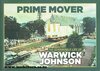 Prime Mover Book "The Remarkable Life of Warwick Johnson"