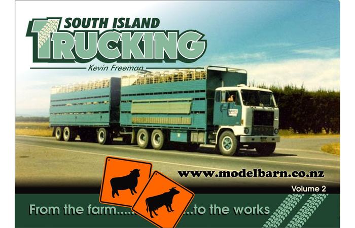 From the Farm to the Works South Island Trucking Volume 2 Book