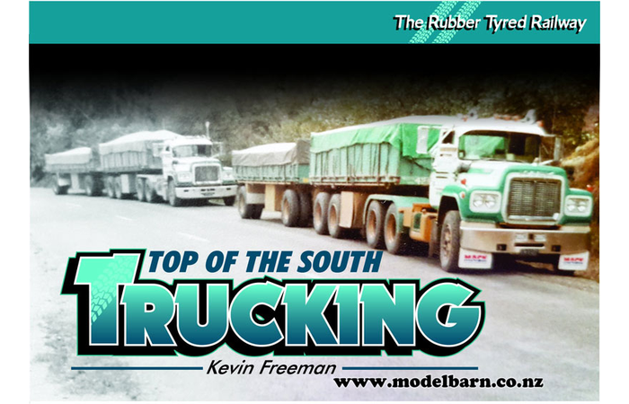 Top of The South Trucking "The Rubber Tyred Highway" Book