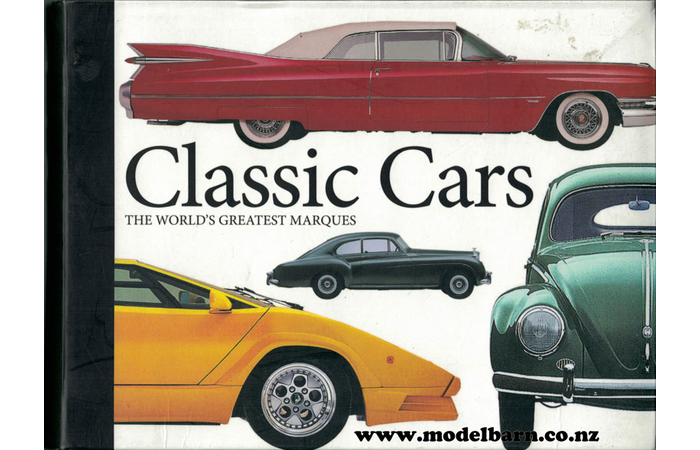 Classic Cars The World's Greatest Marques Book