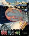 Ultra-Custom Semi Trucks Book