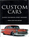 Custom Cars Classic Customized Street Machines Book