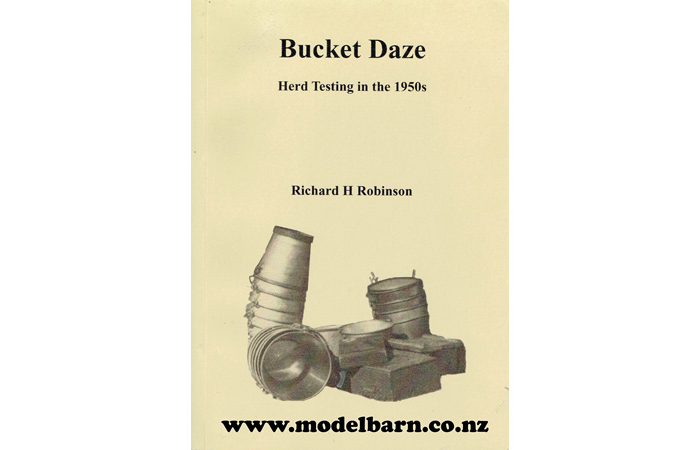 Bucket Daze, Herd Testing in the 1950s Book